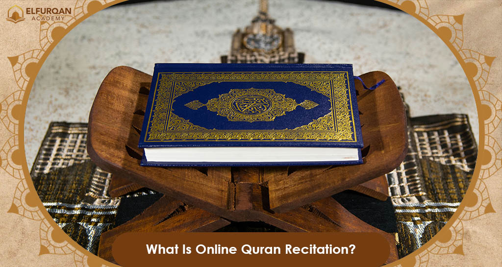 Online Quran Recitation