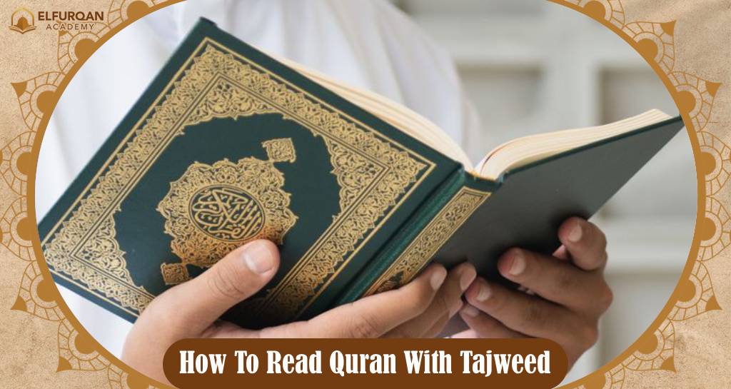 How To Read Quran With Tajweed