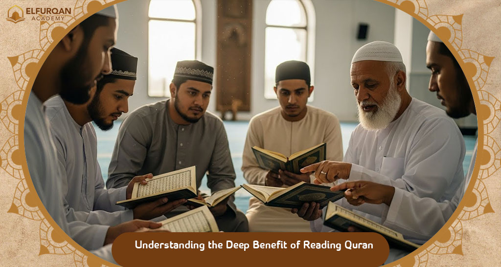 Benefits of reading Quran with Tajweed